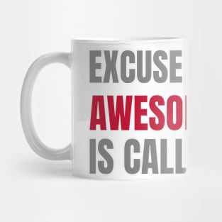 awesomeness calling Mug